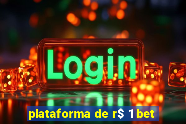 plataforma de r$ 1 bet